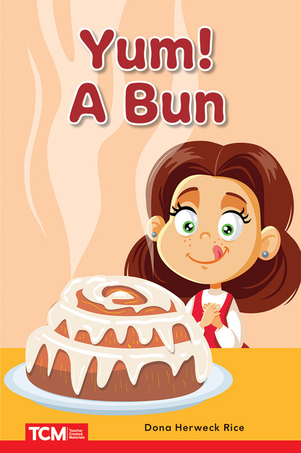 Yum! A Bun (PreK/K: Book 24) by Dona Herweck Rice, Israel Vazquez, 9798765923948