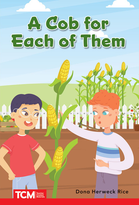 A Cob for Each of Them (PreK/K: Book 26) by Dona Herweck Rice, Vanessa Gutiérrez, 9798765923962