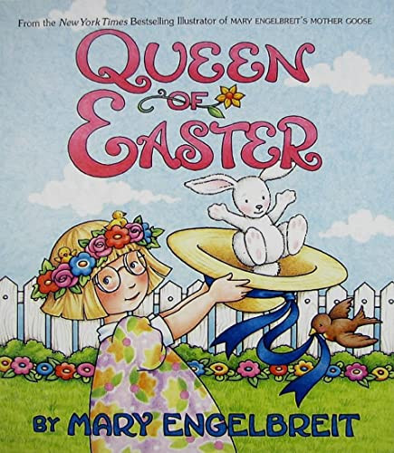 Queen of Easter (An Easter And Springtime Book For Kids) by Mary Engelbreit, Mary Engelbreit, 9780060081867