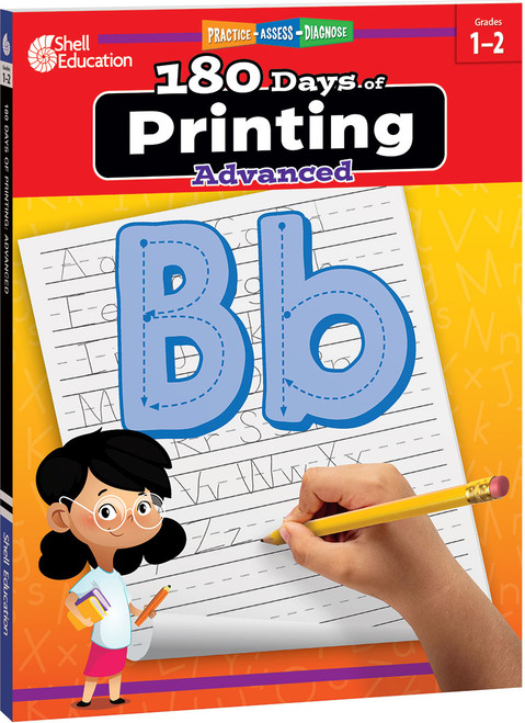 180 Days®: Printing: Advanced (Practice, Assess, Diagnose) by Shell Education, Shell Education, Shell Education, Shell Education, 9781087662428