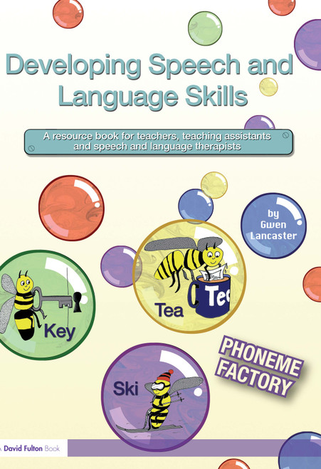 Developing Speech and Language Skills (Phoneme Factory) by Gwen Lancaster, 9781843123828