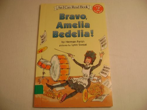 Bravo, Amelia Bedelia! by Herman Parish, Lynn Sweat, 9780064443180