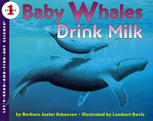 Baby Whales Drink Milk by Barbara Juster Esbensen, Lambert Davis, 9780064451192