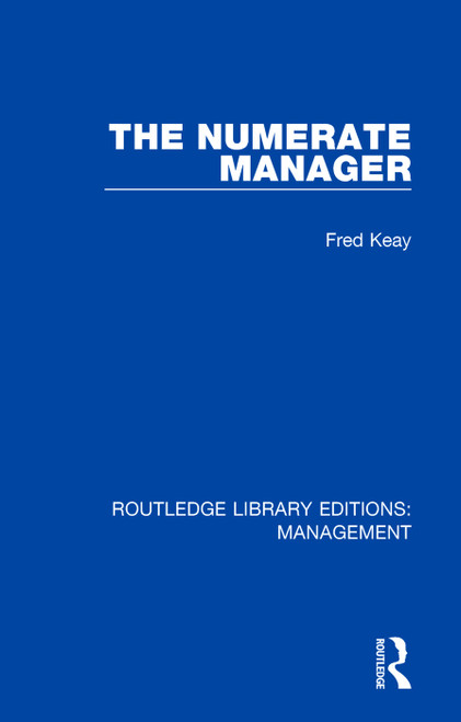 The Numerate Manager by Fred Keay, 9781138572980