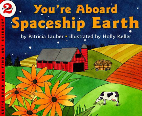 You're Aboard Spaceship Earth by Patricia Lauber, Holly Keller, 9780064451598