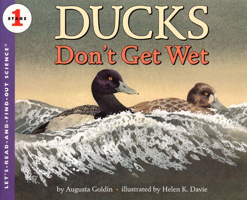 Ducks Don't Get Wet by Augusta Goldin, Helen K. Davie, 9780064451871