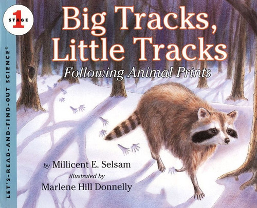 Big Tracks, Little Tracks (Following Animal Prints) by Millicent E. Selsam, Marlene Hill Donnelly, 9780064451949