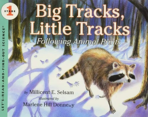Big Tracks, Little Tracks (Following Animal Prints) by Millicent E. Selsam, Marlene Hill Donnelly, 9780064451949