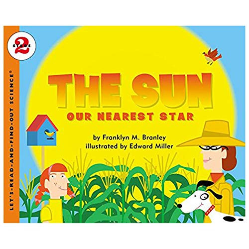 The Sun (Our Nearest Star) by Franklyn M. Branley, Edward Miller, 9780064452021