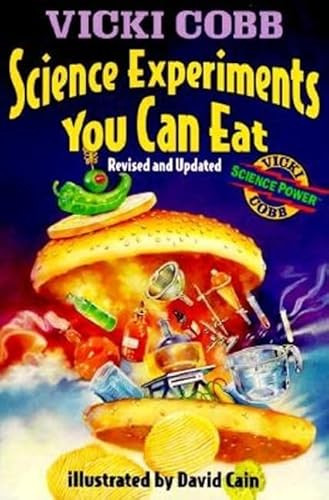 Science Experiments You Can Eat (Revised Edition) by Vicki Cobb, Tad Carpenter, 9780064460026