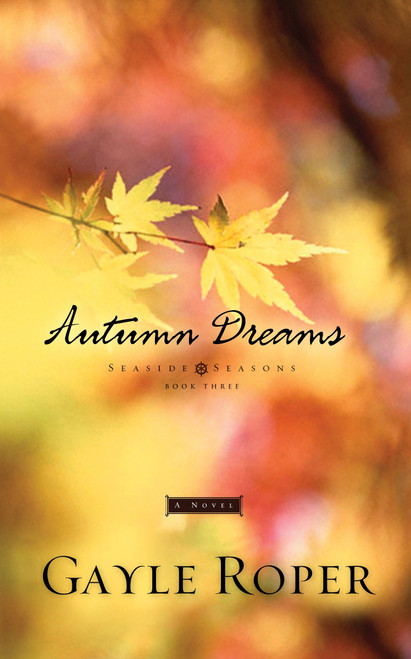 Autumn Dreams by Gayle Roper, 9781590521274