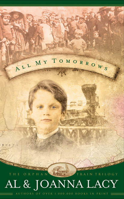 All My Tomorrows by Al Lacy, Joanna Lacy, 9781590521304