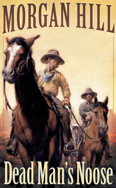 Dead Man's Noose by Morgan Hill, 9781590522776