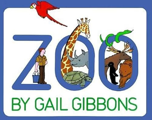 Zoo by Gail Gibbons, Gail Gibbons, 9780064460965