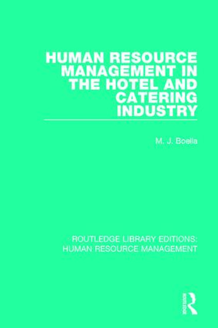 Human Resource Management in the Hotel and Catering Industry by M. J. Boella, 9781138289970