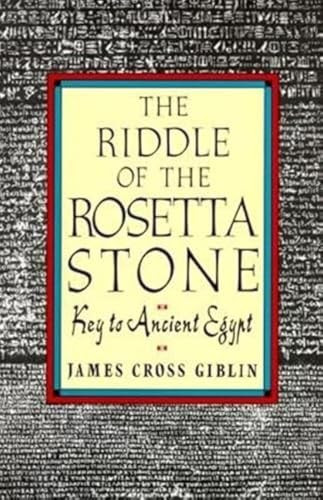The Riddle of the Rosetta Stone by James Cross Giblin, 9780064461375