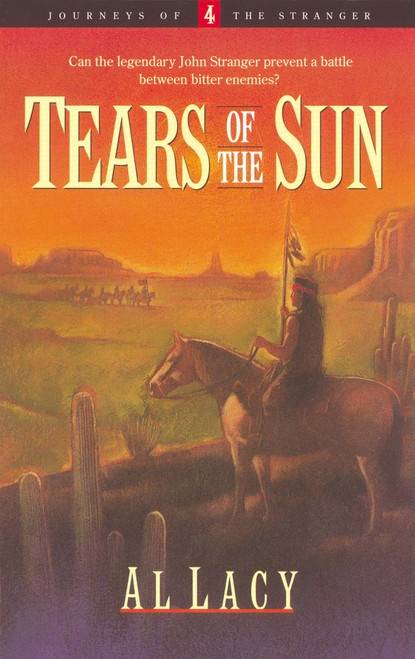 Tears of the Sun by Al Lacy, 9781590528785