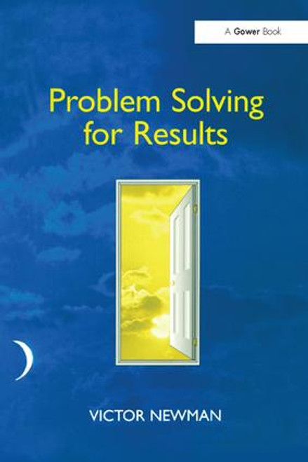 Problem Solving for Results by Victor Newman, 9781138256095
