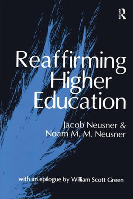Reaffirming Higher Education by Noam Neusner, 9781138513945