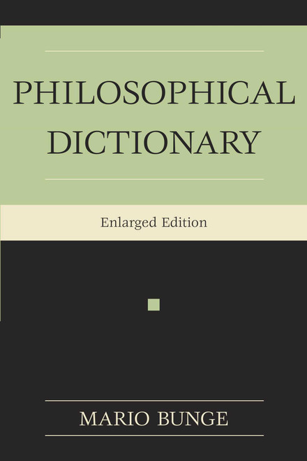 Philosophical Dictionary by Mario Augusto Bunge, 9781591020370