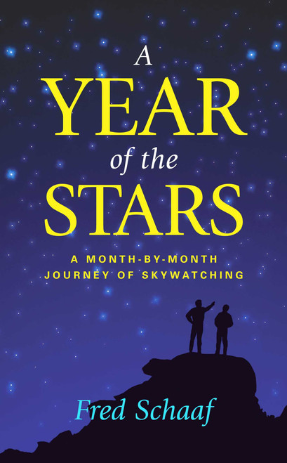 Year of the Stars (A Month-By-Month Journey of Skywatching) by Fred Schaaf, 9781591020929