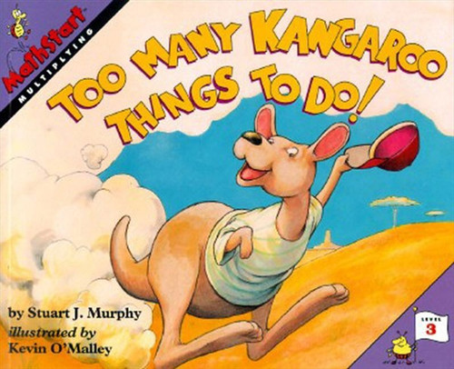 Too Many Kangaroo Things to Do! by Stuart J. Murphy, Kevin O'Malley, 9780064467124