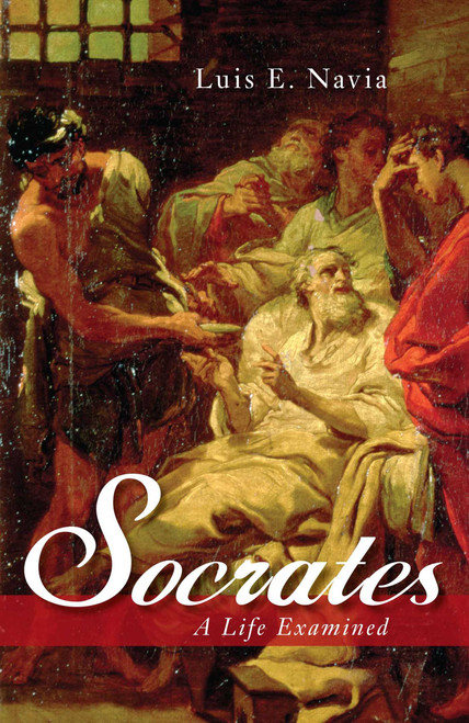 Socrates (A Life Examined) by Luis E. Navia, 9781591025016