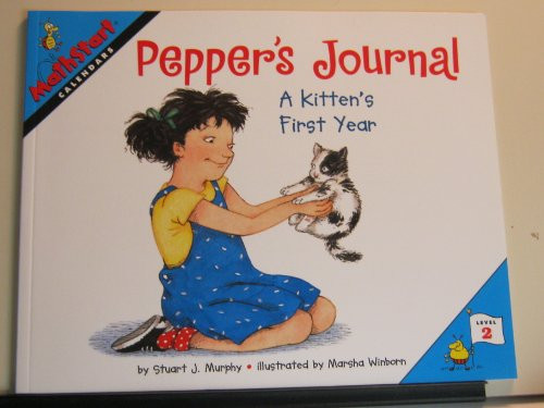 Pepper's Journal: A Kitten's First Year (MathStart Level 2: Calendars) by Stuart J. Murphy, Marsha Winborn, 9780064467230