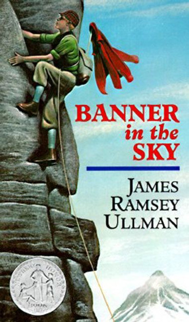 Banner in the Sky (A Newbery Honor Award Winner) by James Ramsey Ullman, 9780064470483
