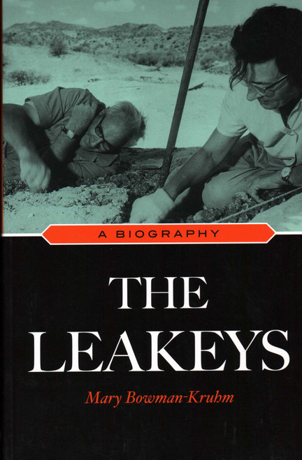 Leakeys (A Biography) by Mary Bowman-Kruhm, 9781591027614