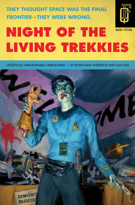 Night of the Living Trekkies by Kevin David Anderson, Sam Stall, 9781594744631