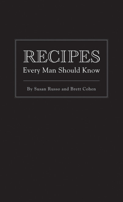 Recipes Every Man Should Know (Miniature Edition) by Susan Russo, Brett Cohen, 9781594744747