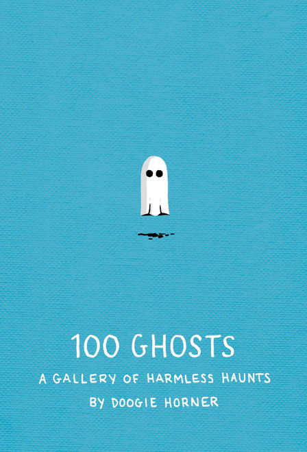 100 Ghosts (A Gallery of Harmless Haunts) (Miniature Edition) by Doogie Horner, Doogie Horner, 9781594746475