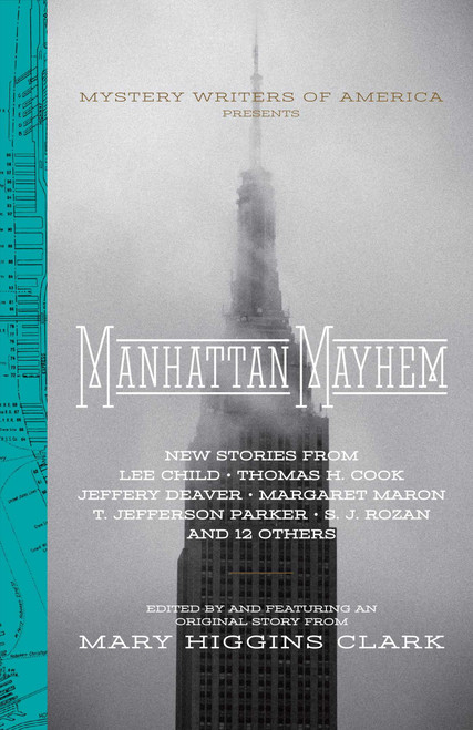 Manhattan Mayhem (New Crime Stories from Mystery Writers of America) by Mary Higgins Clark, Lee Child, Jeffery Deaver, Thomas H. Cook, T. Jefferson Parker, 9781594747618