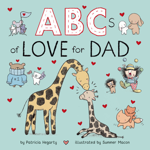ABCs of Love for Dad by Patricia Hegarty, Summer Macon, 9780593710135