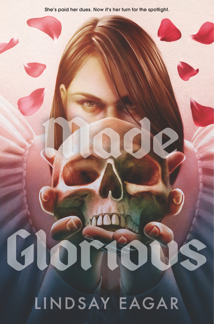 Made Glorious by Lindsay Eagar, 9781536204674