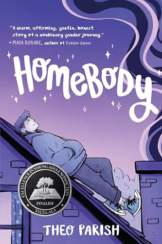 Homebody (A Graphic Memoir of Gender Identity Exploration-A YALSA Excellence in Nonfiction Finalist) by Theo Parish, Theo Parish, 9780063319592