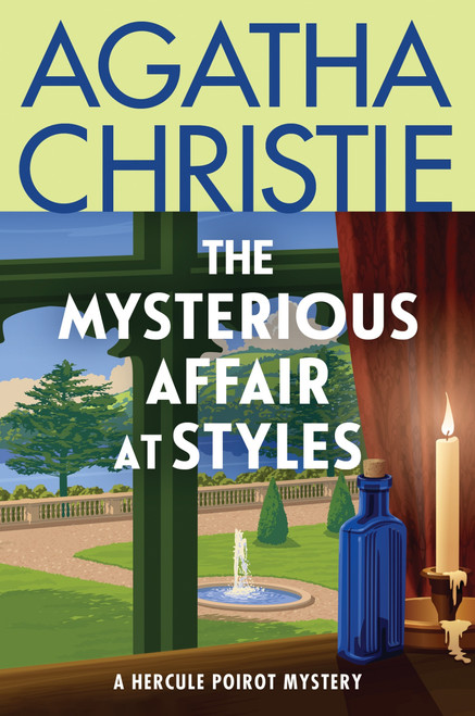 The Mysterious Affair at Styles (The First Hercule Poirot Mystery: The Official Authorized Edition) - 9780063375901 by Agatha Christie, 9780063375901