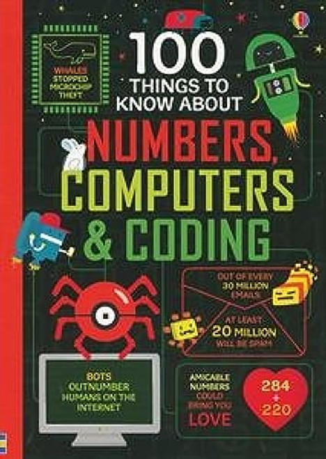 100 Things to Know About Numbers, Computers & Coding by Alice James, Minna Lacey, Rose Hall, Parko Polo, Federico Mariani, 9781805072126