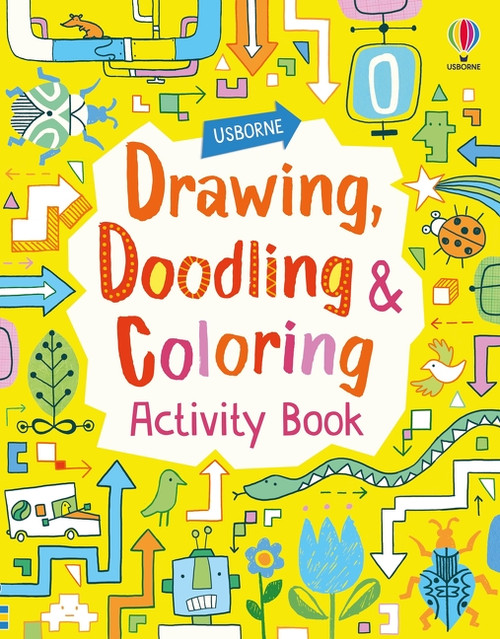 Drawing, Doodling and Coloring Activity Book by Fiona Watt, James Maclaine, Erica Harrison, Katie Lovell, 9781805074182