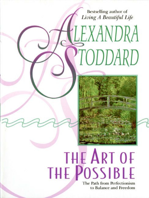 The Art of the Possible by Alexandra Stoddard, 9780380726189