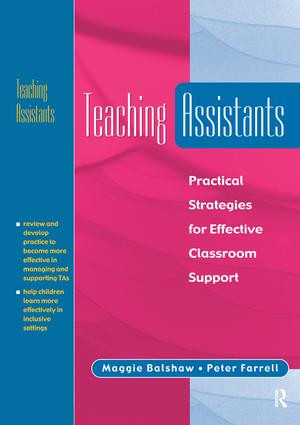 Teaching Assistants (Practical Strategies for Effective Classroom Support) by Maggie Balshaw, 9781853468285
