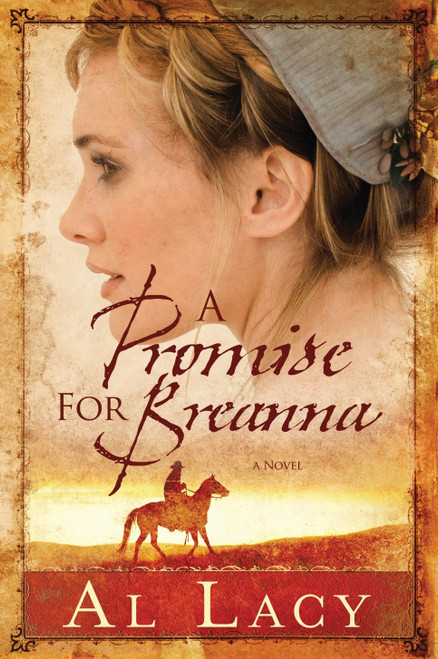 A Promise for Breanna by Al Lacy, 9781601422446