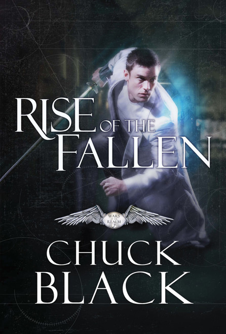 Rise of the Fallen (Wars of the Realm, Book 2) by Chuck Black, 9781601425041