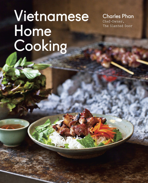 Vietnamese Home Cooking ([A Cookbook]) by Charles Phan, 9781607740537
