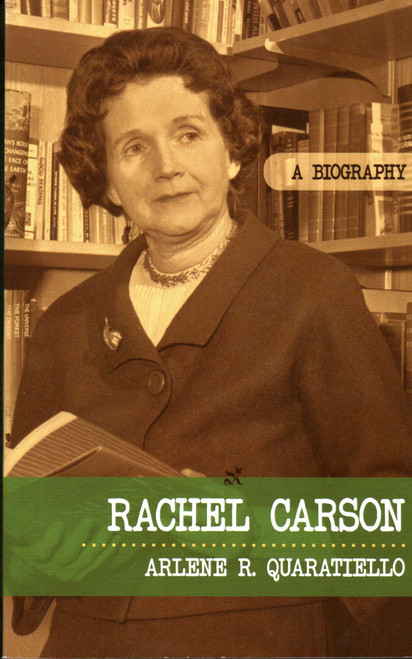 Rachel Carson (A Biography) by Arlene Rodda Quaratiello, 9781616141875
