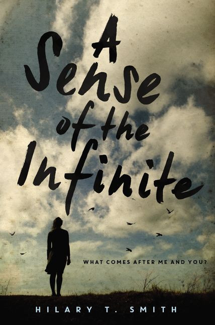 A Sense of the Infinite by Hilary T. Smith, 9780062184719