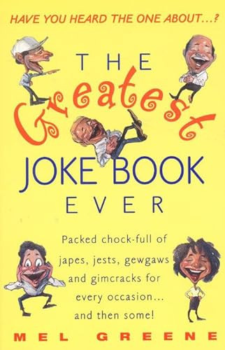 The Greatest Joke Book Ever by Mel Greene, 9780380798490