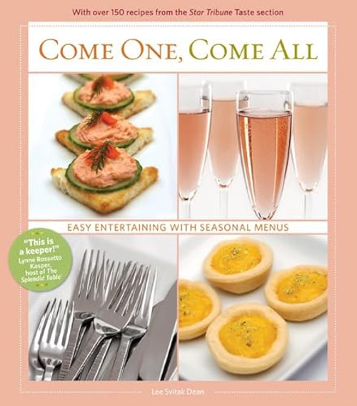 Come One, Come All (Easy Entertaining with Seasonal Menus) by Lee  Svitak Dean, 9780873516198