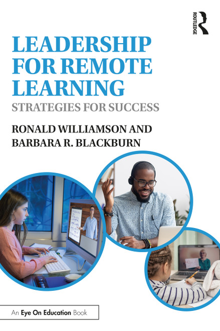 Leadership for Remote Learning (Strategies for Success) by Ronald Williamson, Barbara R. Blackburn, 9780367688639